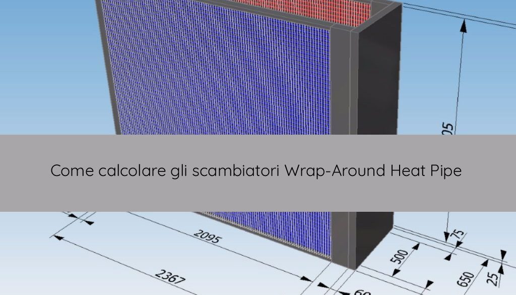 unilab_blog_software_scambio_termico_calcolare_wrap_around_heat_pipe