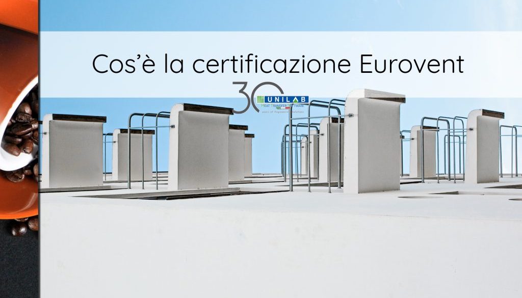 unilab_blog_software_scambio_termico_certificazione_eurovent
