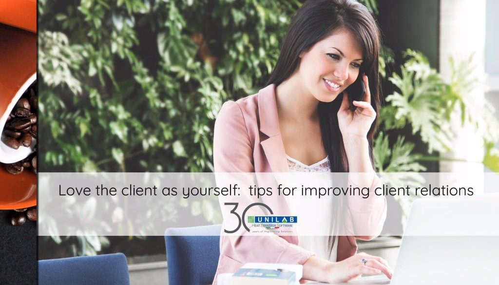 unilab heat transfer blog love the client as yourself tips improving client relations