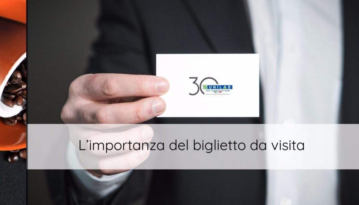 unilab_blog_software_scambio_termico_importanza_biglietto_da_visita