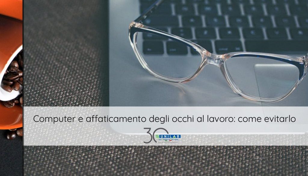 unilab_blog_software_scambio_termico_computer_affaticamento_occhi