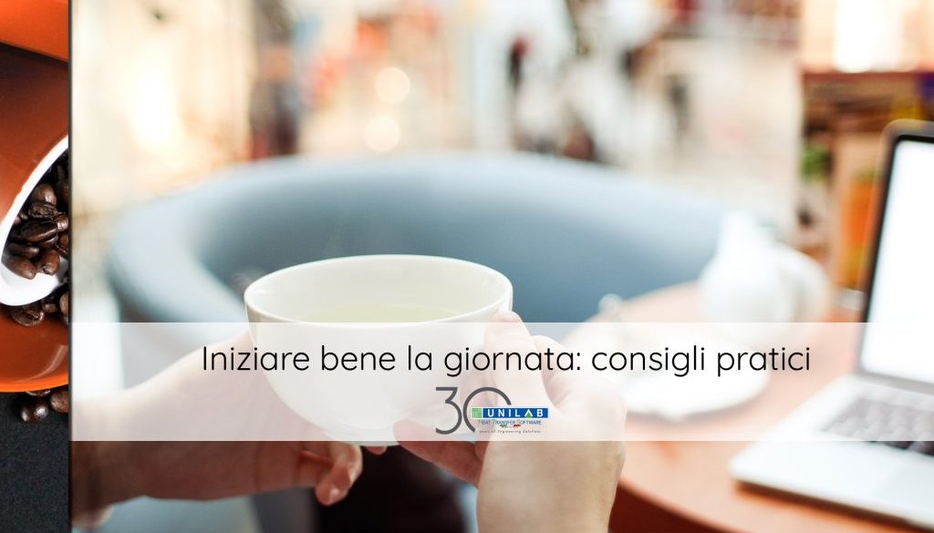unilab_blog_software_scambio_termico_iniziare_bene_giornata