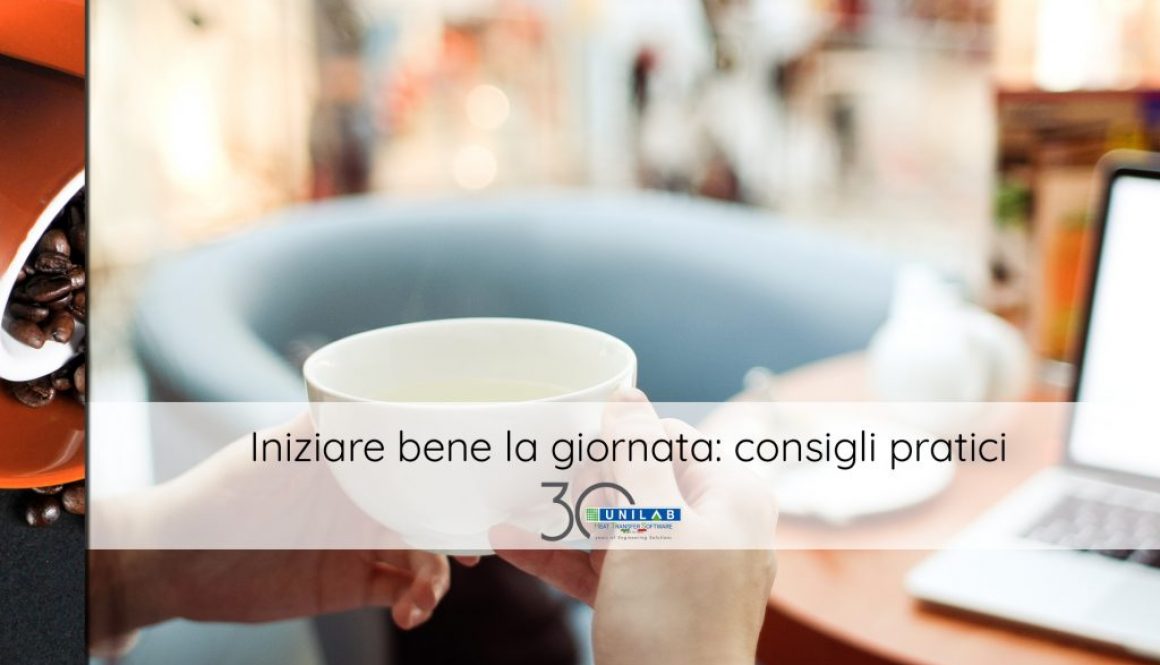unilab_blog_software_scambio_termico_iniziare_bene_giornata