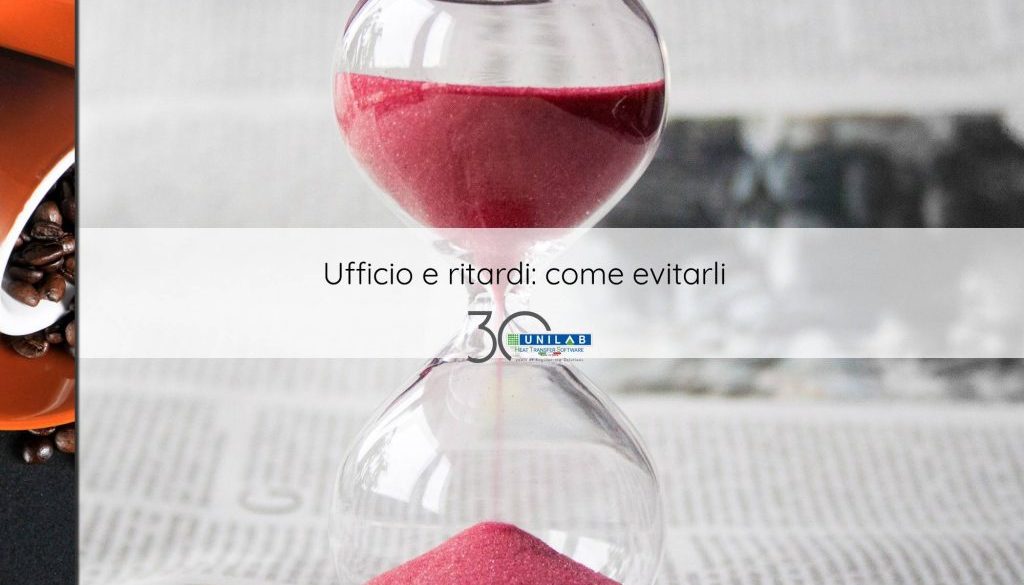 unilab_blog_software_scambio_termico_ufficio_ritardi