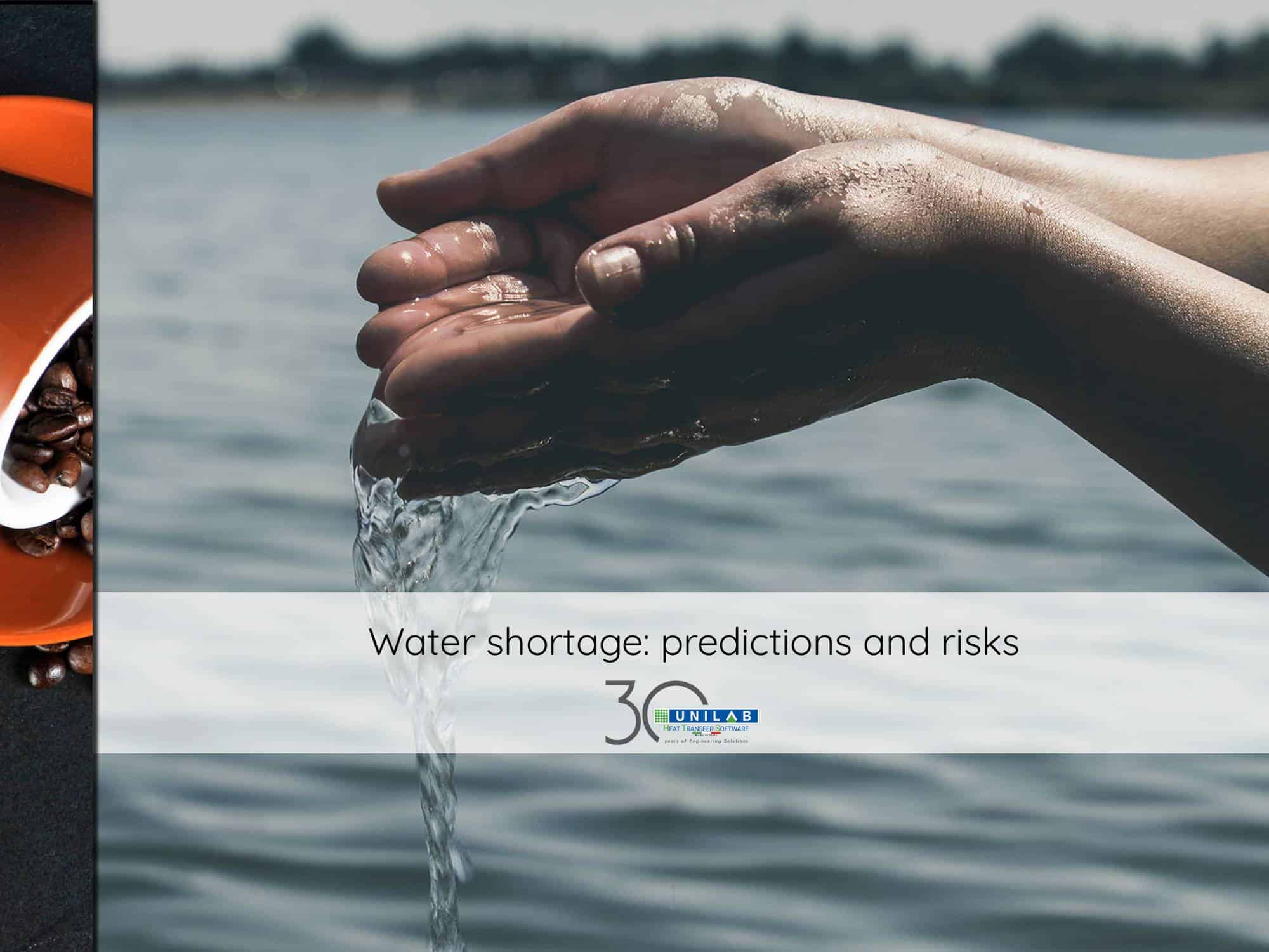 Water shortage predictions and risks UNILAB Heat Transfer Software