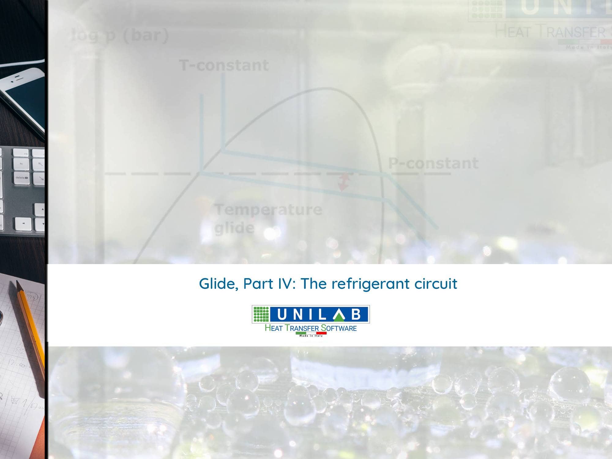 Glide, Part IV The refrigerant circuit UNILAB Heat Transfer Software